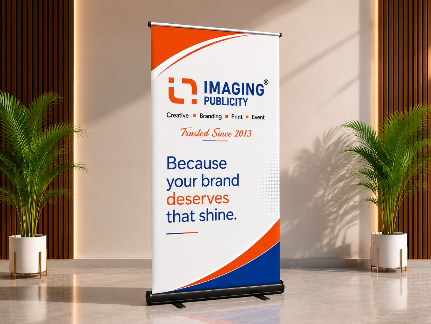 Rollup standee by Imaging Publicity